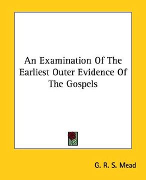 portada an examination of the earliest outer evidence of the gospels