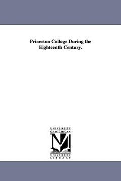 portada princeton college during the eighteenth century.