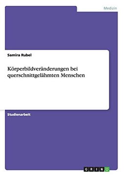 portada Körperbildveränderungen bei Querschnittgelähmten Menschen (en Alemán)