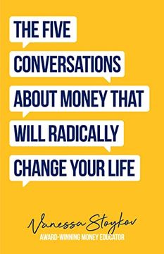 portada The Five Conversations About Money That Will Radically Change Your Life: Could be the Best Money Book you Ever own (en Inglés)