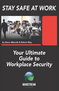 portada Stay Safe At Work: Your Ultimate Guide to Workplace Security (en Inglés)