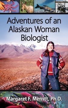portada Adventures of an Alaskan Woman Biologist