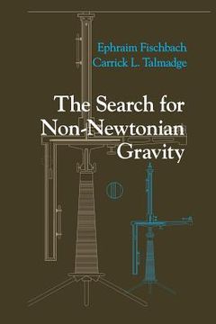 portada The Search for Non-Newtonian Gravity (en Inglés)