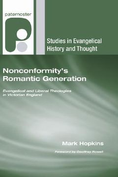 portada nonconformity's romantic generation: evangelical and liberal theologies in victorian england (en Inglés)