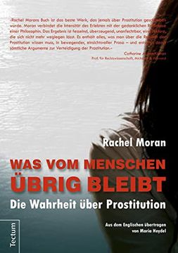 portada Was vom Menschen Übrig Bleibt: Die Wahrheit Über Prostitution (in German)
