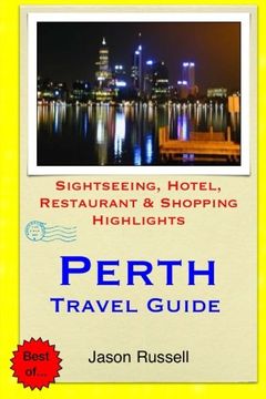 portada Perth Travel Guide: Sightseeing, Hotel, Restaurant & Shopping Highlights