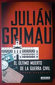 portada Julián Grimau el Último Muerto de la Guerra Civil