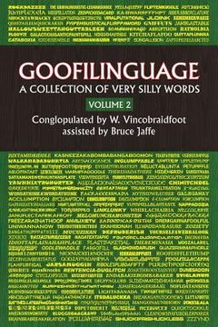 portada Goofilinguage Volume 2 - A Collection of Verry SIlly Words (in English)