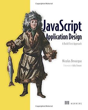 portada Javascript Application Design: A Build First Approach (in English)