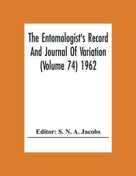 portada The Entomologist'S Record And Journal Of Variation (Volume 74) 1962 (en Inglés)