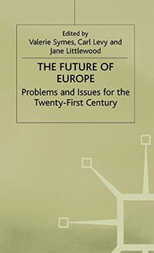 portada The Future of Europe: Problems and Issues for the Twenty-First Century (en Inglés)