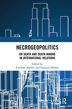 portada Necrogeopolitics: On Death and Death-Making in International Relations (Interventions) 