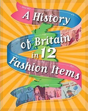 portada A History of Britain in 12. Fashion Items 