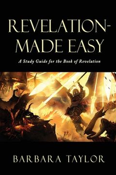 portada Revelation - Made Easy: A Study Guide for the Book of Revelation (en Inglés)