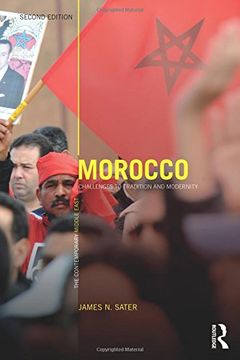 portada Morocco: Challenges to Tradition and Modernity (The Contemporary Middle East) (en Inglés)
