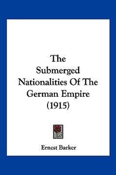 portada the submerged nationalities of the german empire (1915)