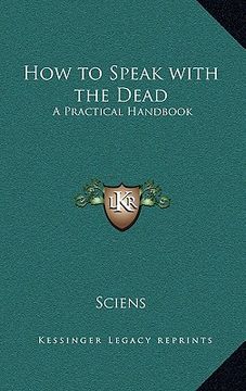 portada how to speak with the dead: a practical handbook