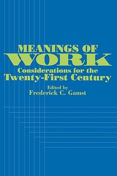 portada meanings of work: considerations for the twentyirst century (en Inglés)