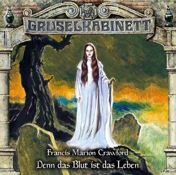 portada Gruselkabinett - Folge 160: Denn das Blut ist das Leben. Hörspiel. (in German)