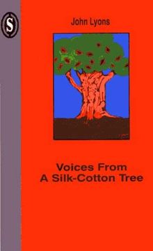 portada Voices From a Silk-Cotton Tree (en Inglés)