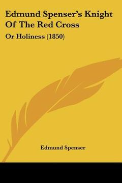 portada edmund spenser's knight of the red cross: or holiness (1850) (in English)