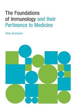 portada The Foundations of Immunology and their Pertinence to Medicine