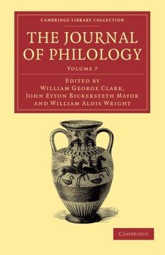 portada The Journal of Philology 35 Volume Set: The Journal of Philology: Volume 7 Paperback (Cambridge Library Collection - Classic Journals) (en Inglés)