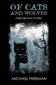 portada Of Cats and Wolves (in English)
