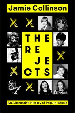 portada The Rejects: An Alternative History of Popular Music (en Inglés)
