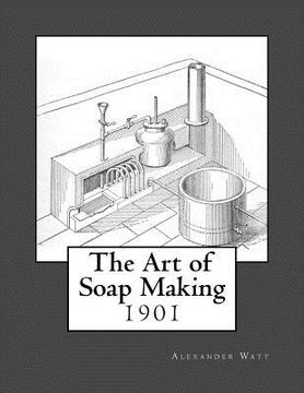 portada The Art of Soap Making (en Inglés)