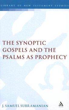 portada The Synoptic Gospels and the Psalms as Prophecy (en Inglés)