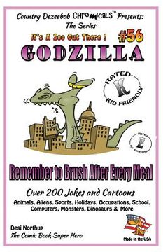 portada Godzilla - Remember to Brush After Every Meal - Over 200 Jokes + Cartoons - Animals, Aliens, Sports, Holidays, Occupations, School, Computers, Monster (in English)