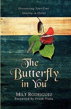 portada the butterfly in you: discovering your true identity in christ