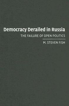 portada Democracy Derailed in Russia Hardback: The Failure of Open Politics (Cambridge Studies in Comparative Politics) (en Inglés)