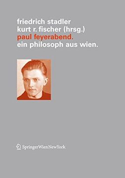 portada Paul Feyerabend: Ein Philosoph aus Wien (Veröffentlichungen des Instituts Wiener Kreis)