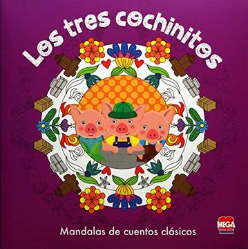 portada Los Tres Cochinitos. Mandalas de Cuentos Clásicos (in Spanish)