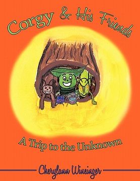 portada corgy & his friends: a trip to the unknown (en Inglés)