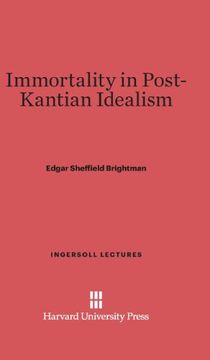 portada Immortality in Post-Kantian Idealism (Ingersoll Lectures)