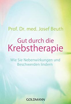 portada Gut Durch die Krebstherapie: Wie sie Nebenwirkungen und Beschwerden Lindern - (en Alemán)