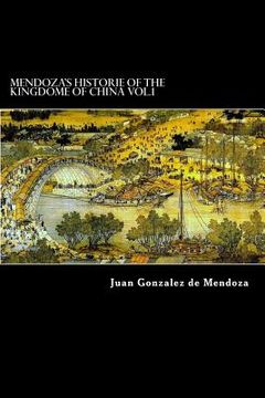 portada Mendoza's Historie of the Kingdome of China Vol.1 (en Inglés)