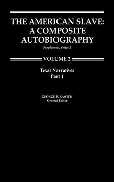 portada The American Slave--Texas Narratives: Part 1, Supp. Ser. 2. Vol. 2. (en Inglés)