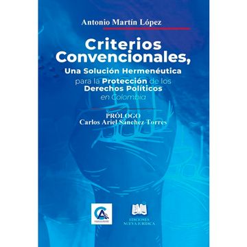 portada CRITERIOS CONVENCIONALES, UNA SOLUCIÓN HERMENÉUTICA PARA LA PROTECCIÓN DE LOS DERECHOS POLÍTICOS EN COLOMBIA