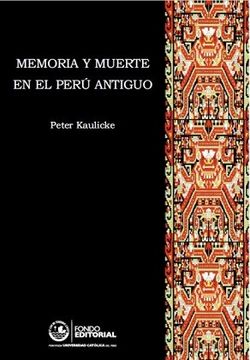 portada Memoria y Muerte en el Perú Antiguo