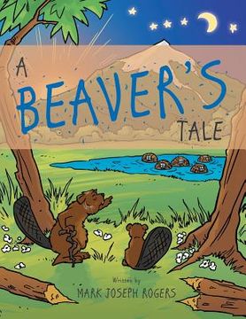 portada A Beaver's Tale (in English)