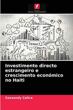 portada Investimento Directo Estrangeiro e Crescimento Económico no Haiti (en Portugués)