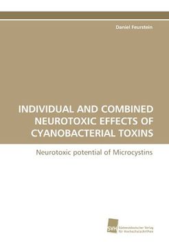 portada individual and combined neurotoxic effects of cyanobacterial toxins (en Inglés)