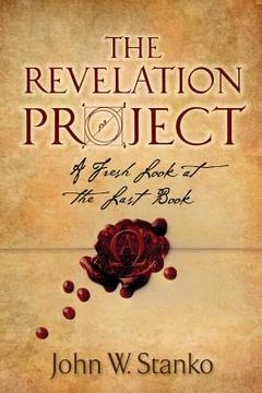 portada The Revelation Project: A Fresh Look at the Last Book (en Inglés)
