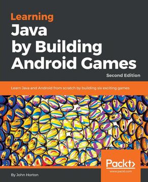portada Learning Java by Building Android Games: Learn Java and Android From Scratch by Building six Exciting Games, 2nd Edition (in English)