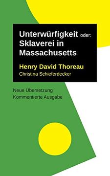 portada Unterwürfigkeit: Oder: Sklaverei in Massachusetts. Kommentierte Ausgabe, neu Übersetzt (en Alemán)