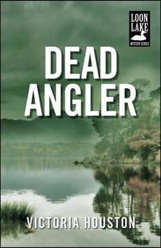 portada Dead Angler (A Loon Lake Mystery) (in English)